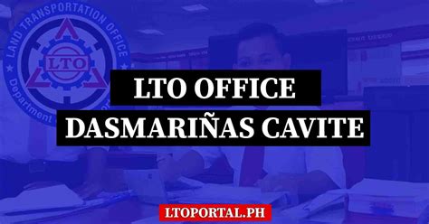 LTO – DASMARIÑAS DISTRICT OFFICE – CONTACT .